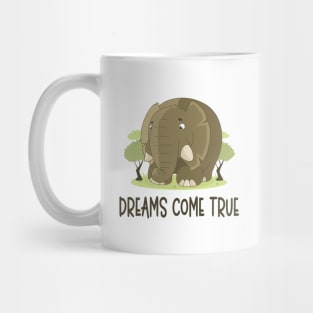 Dreams Come True - Inspirational Quote Mug